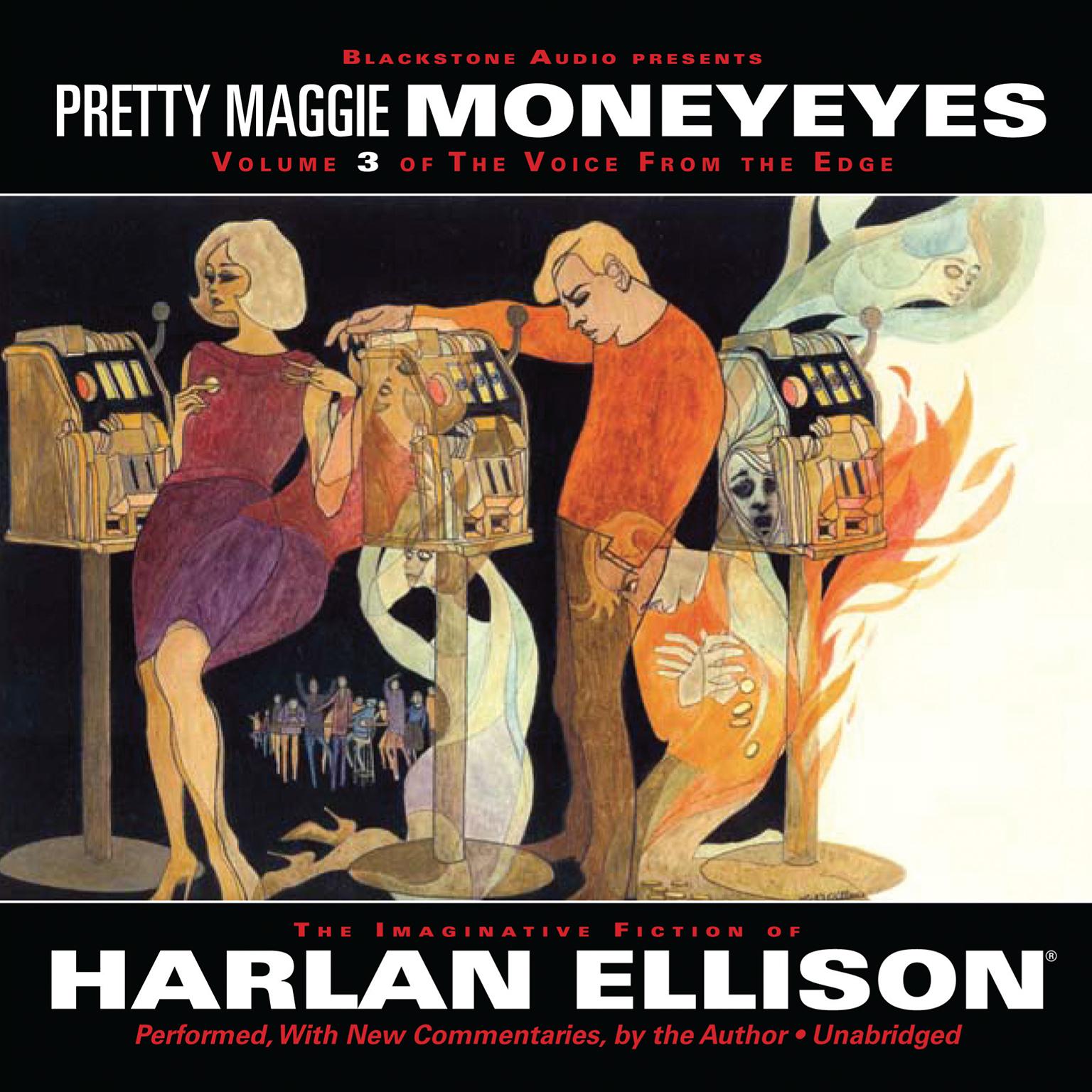 The Voice from the Edge, Vol. 3: Pretty Maggie Moneyeyes Audiobook, by Harlan Ellison