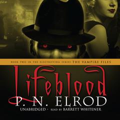 Lifeblood Audiobook, by P. N. Elrod