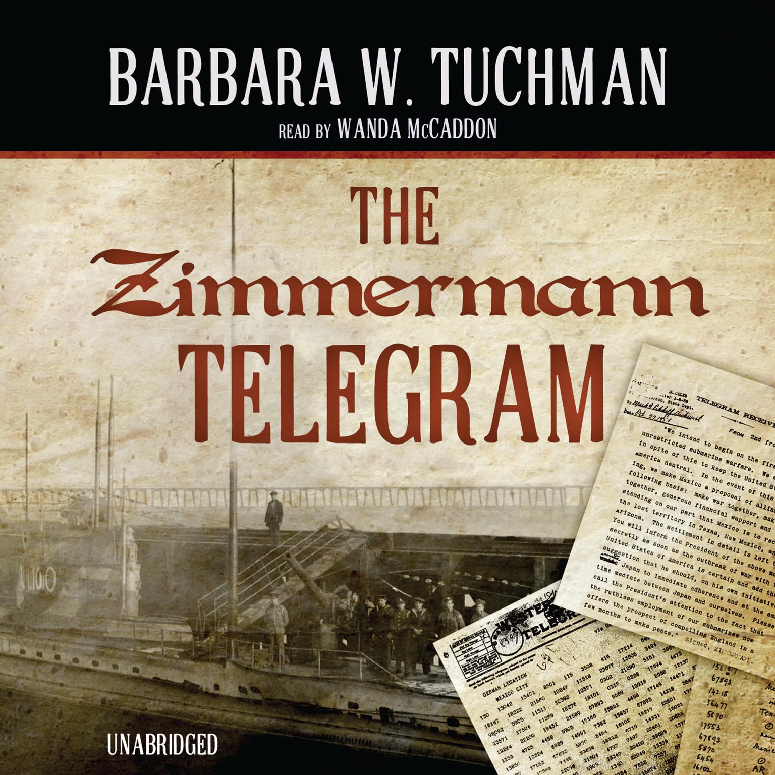 The Zimmermann Telegram Audiobook, by Barbara W. Tuchman