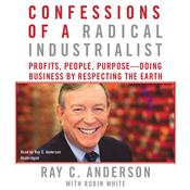 Confessions of a Radical Industrialist