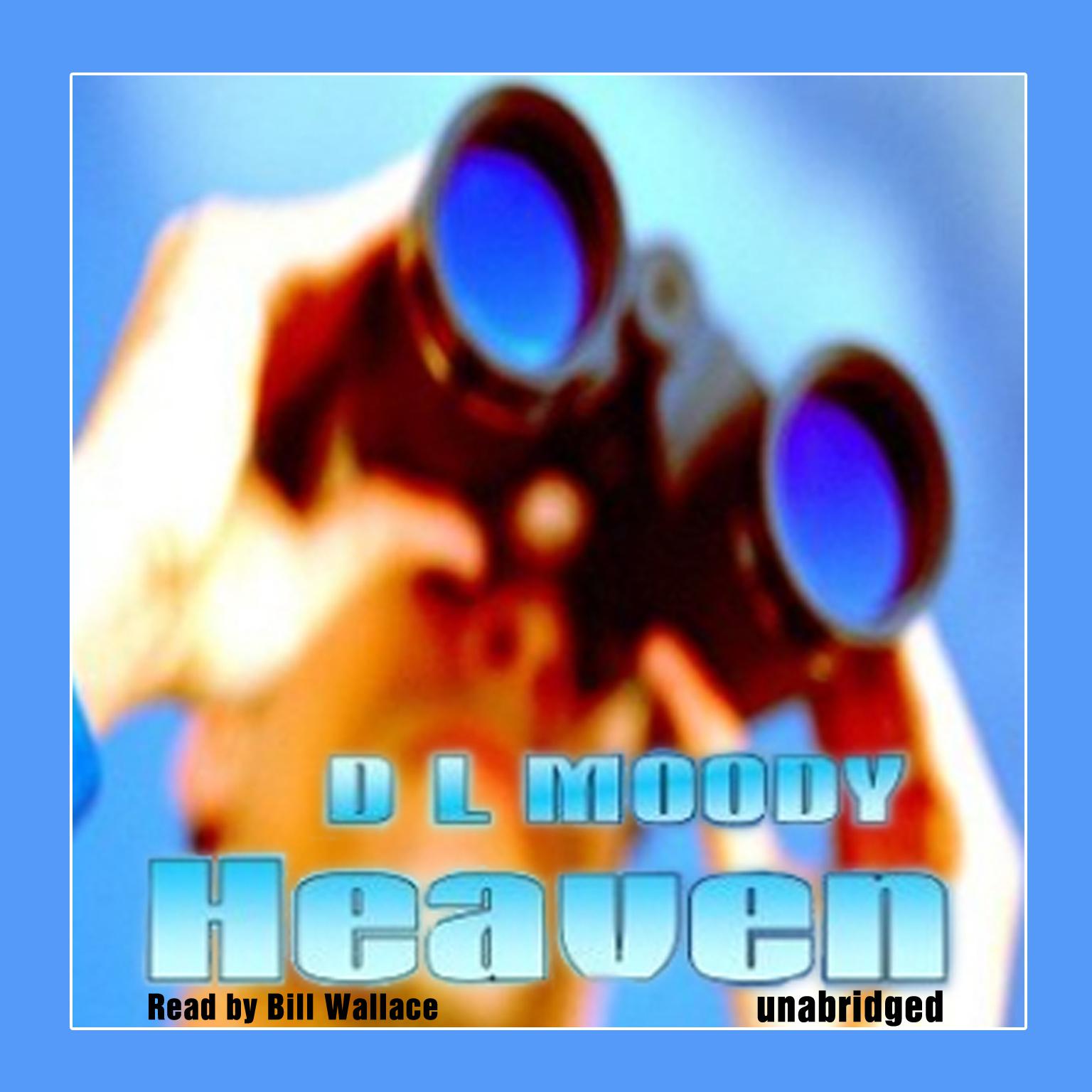 Heaven Audiobook, by Dwight L. Moody