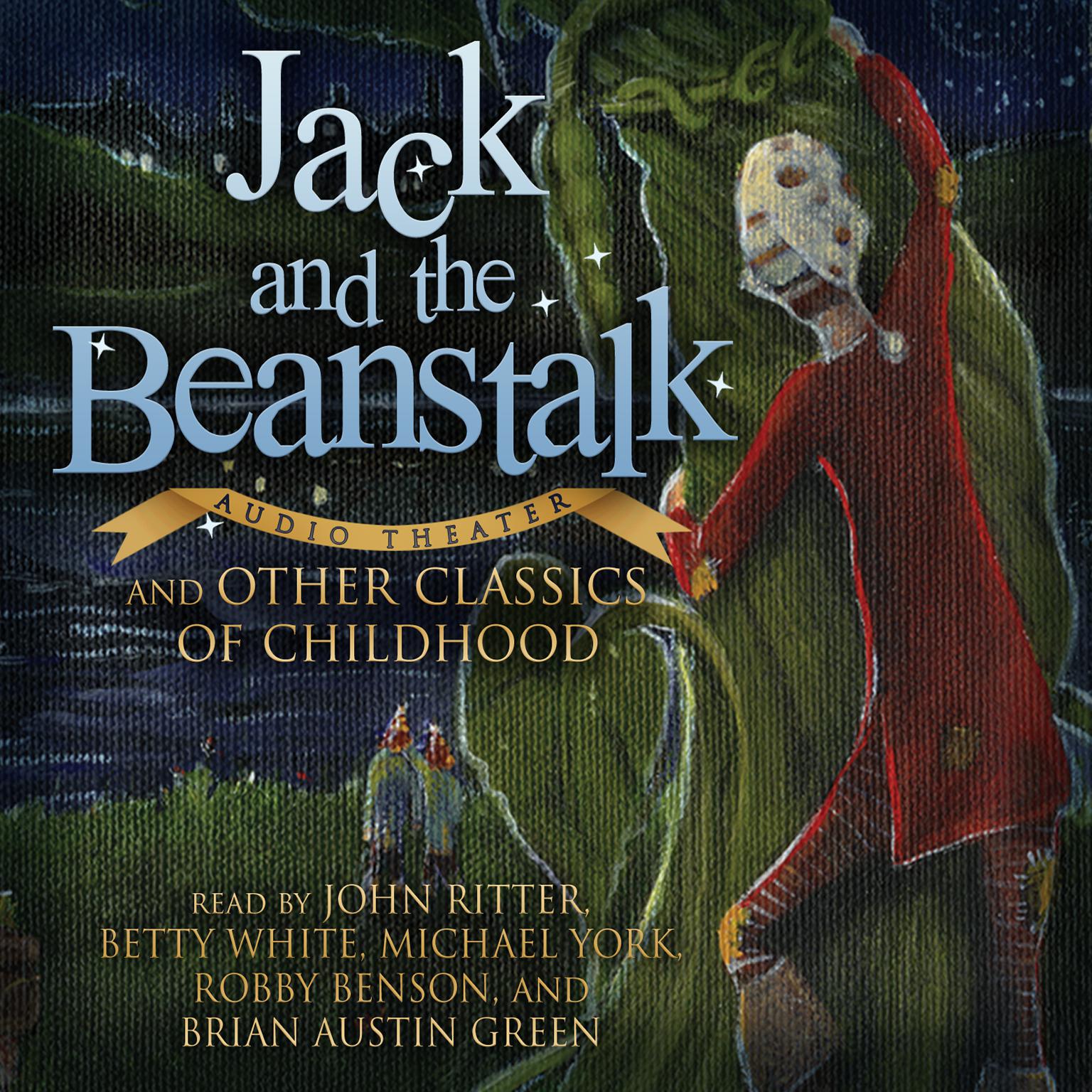 Jack and the Beanstalk and Other Classics of Childhood Audiobook, by various authors