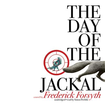 The Day of the Jackal Audiobook, by 