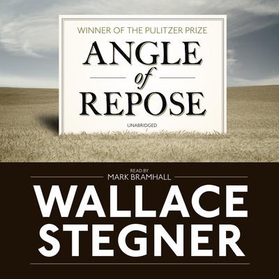 Angle of Repose: Modern Classic Audiobook, by Wallace Stegner