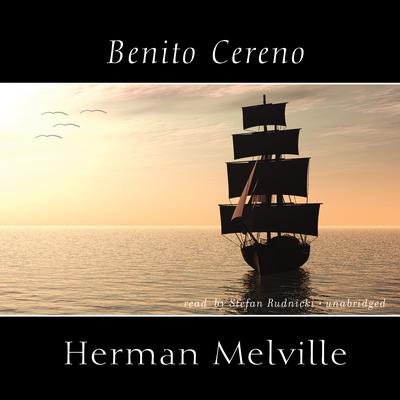 Benito Cereno Audiobook, by 