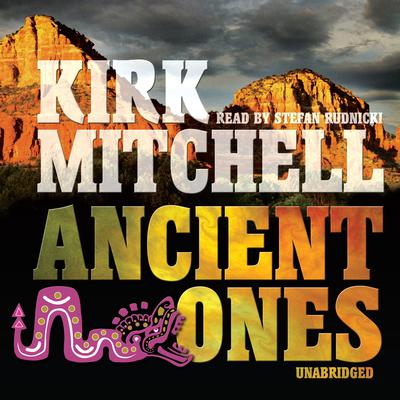 Ancient Ones: An Emmett Parker and Anna Turnipseed Mystery Audiobook, by Kirk Mitchell