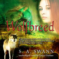 Wolfbreed Audiobook, by S. A. Swann