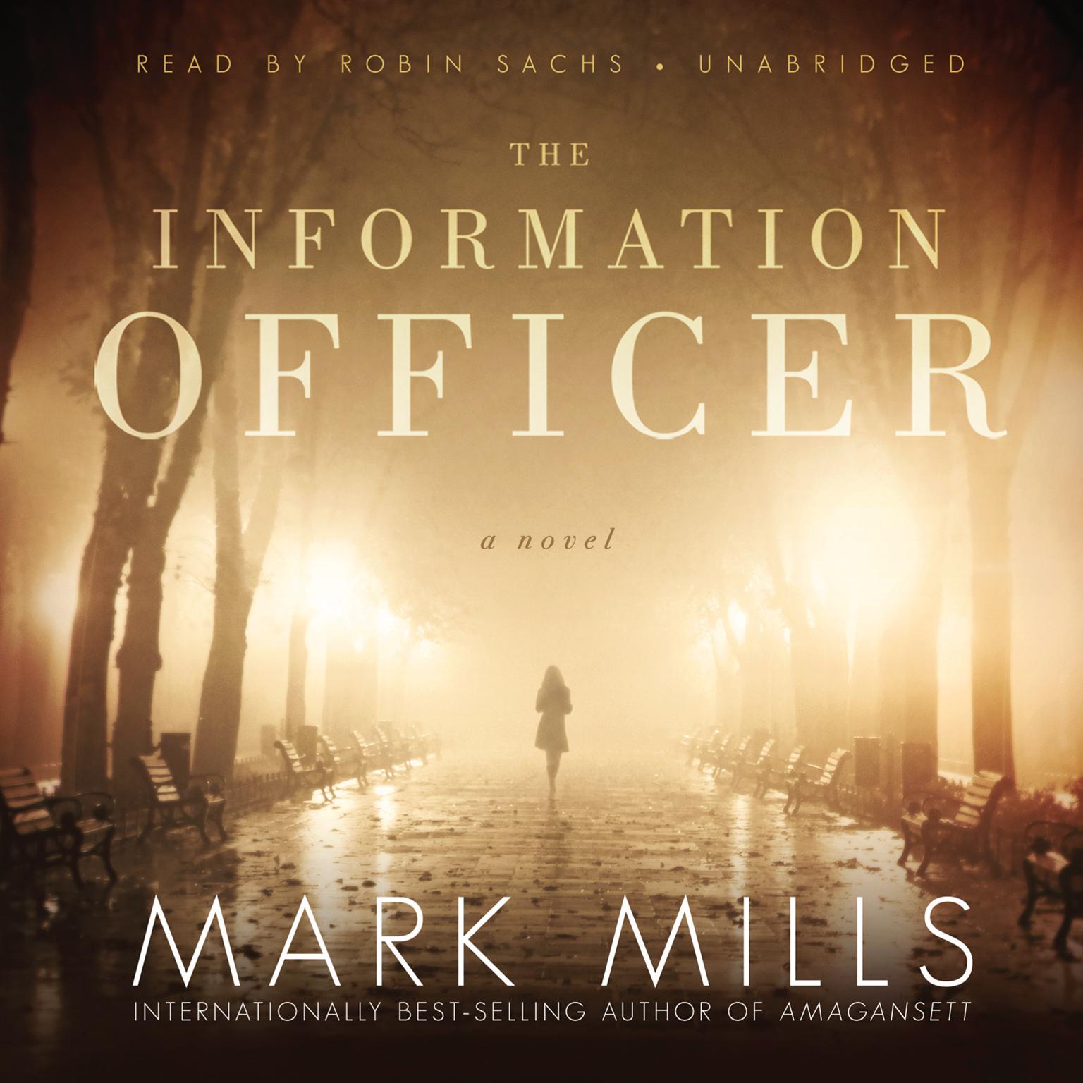 The Information Officer: A Novel Audiobook, by Mark Mills