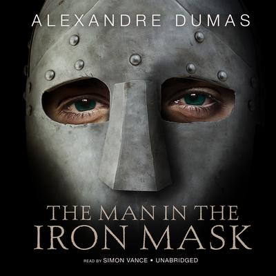 The Man in the Iron Mask Audiobook, by Alexandre Dumas