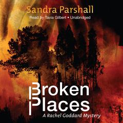 Broken Places: A Rachel Goddard Mystery Audiobook, by 
