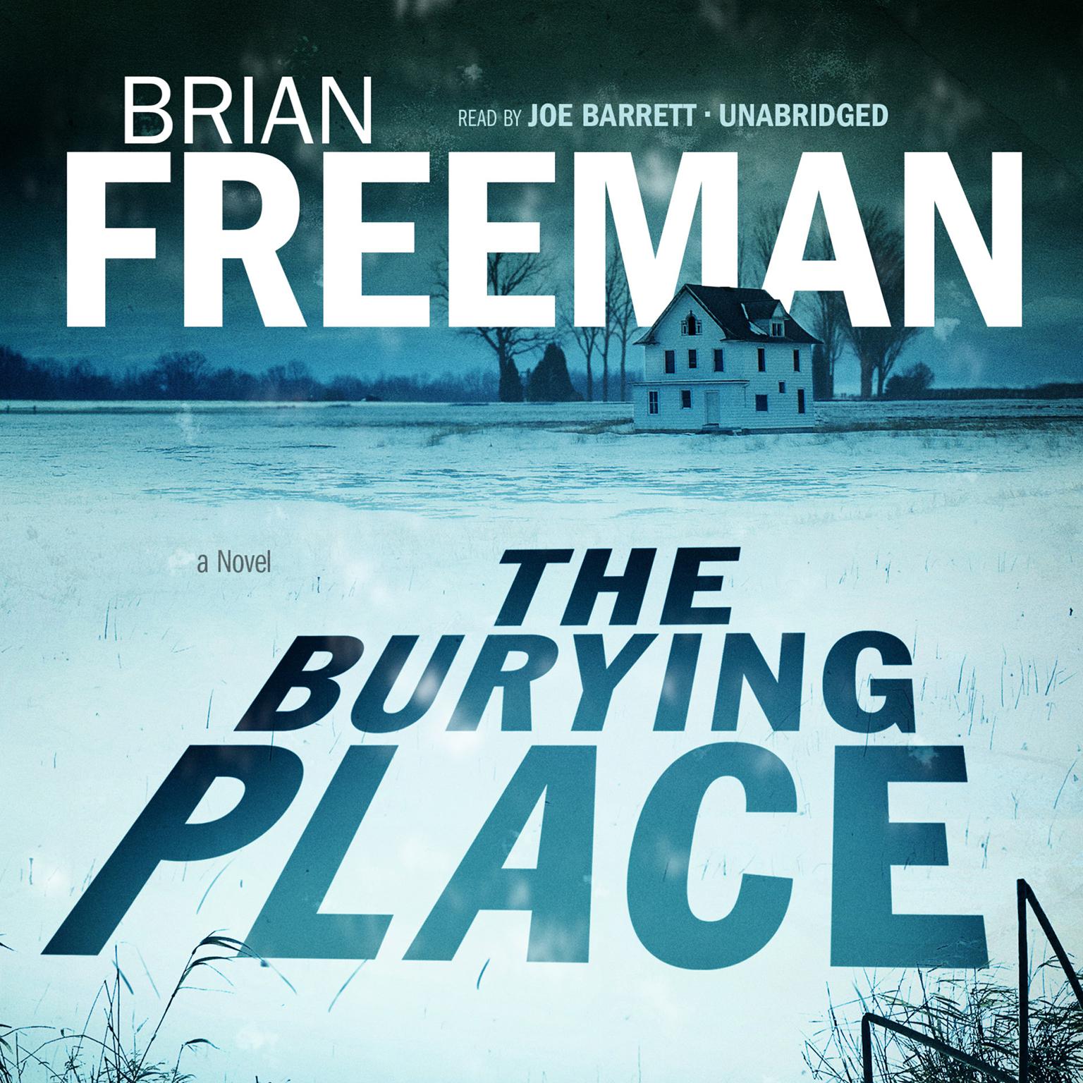 The Burying Place: A Novel Audiobook, by Brian Freeman