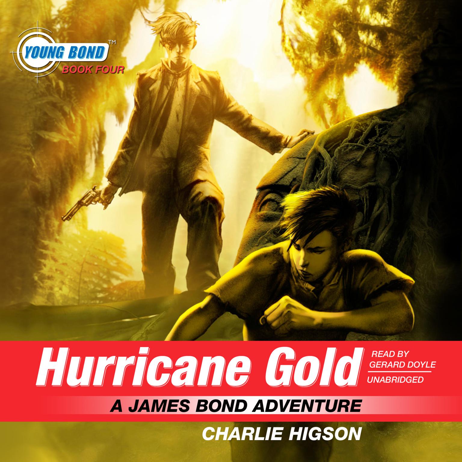 Hurricane Gold: A James Bond Adventure Audiobook, by Charlie Higson