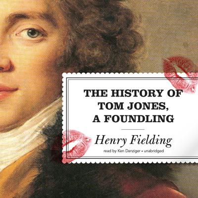 The History of Tom Jones, a Foundling Audiobook, by Henry Fielding