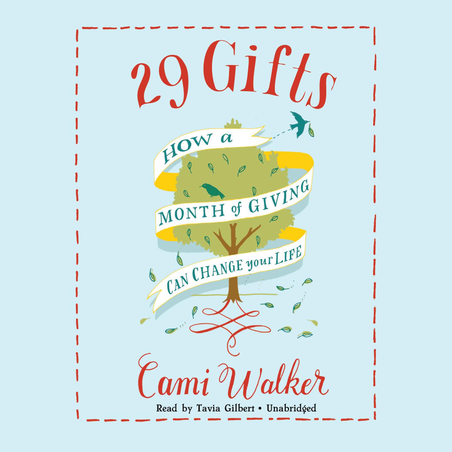 29 Gifts: How a Month of Giving Can Change Your Life Audiobook, by Cami Walker