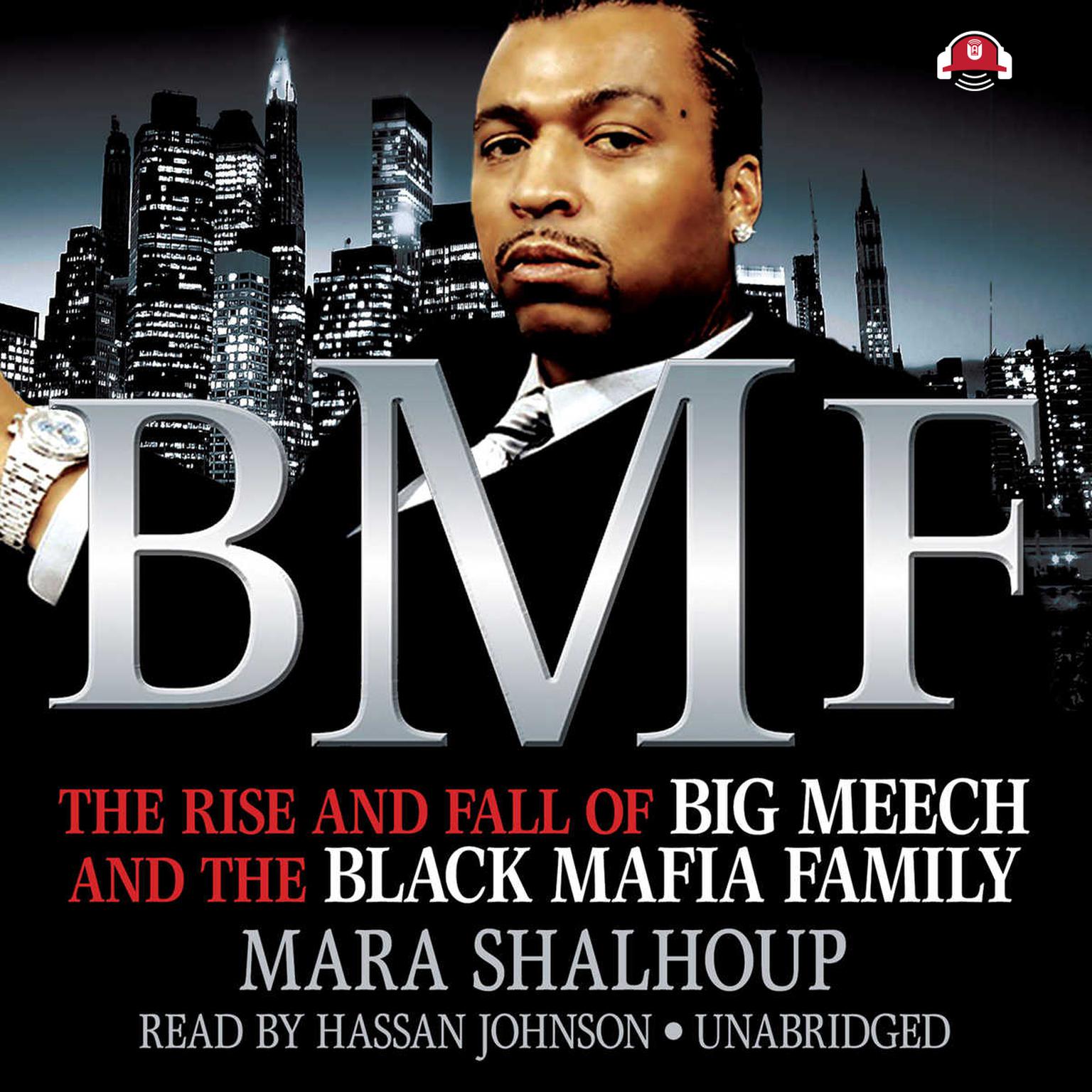 BMF: The Rise and Fall of Big Meech and the Black Mafia Family Audiobook, by Mara Shalhoup