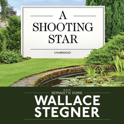 A Shooting Star Audiobook, by Wallace Stegner