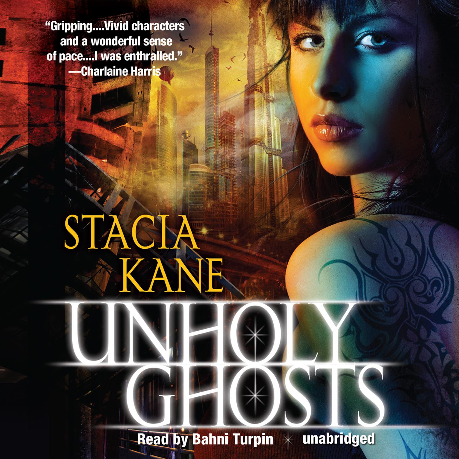 Unholy Ghosts Audiobook, by Stacia Kane