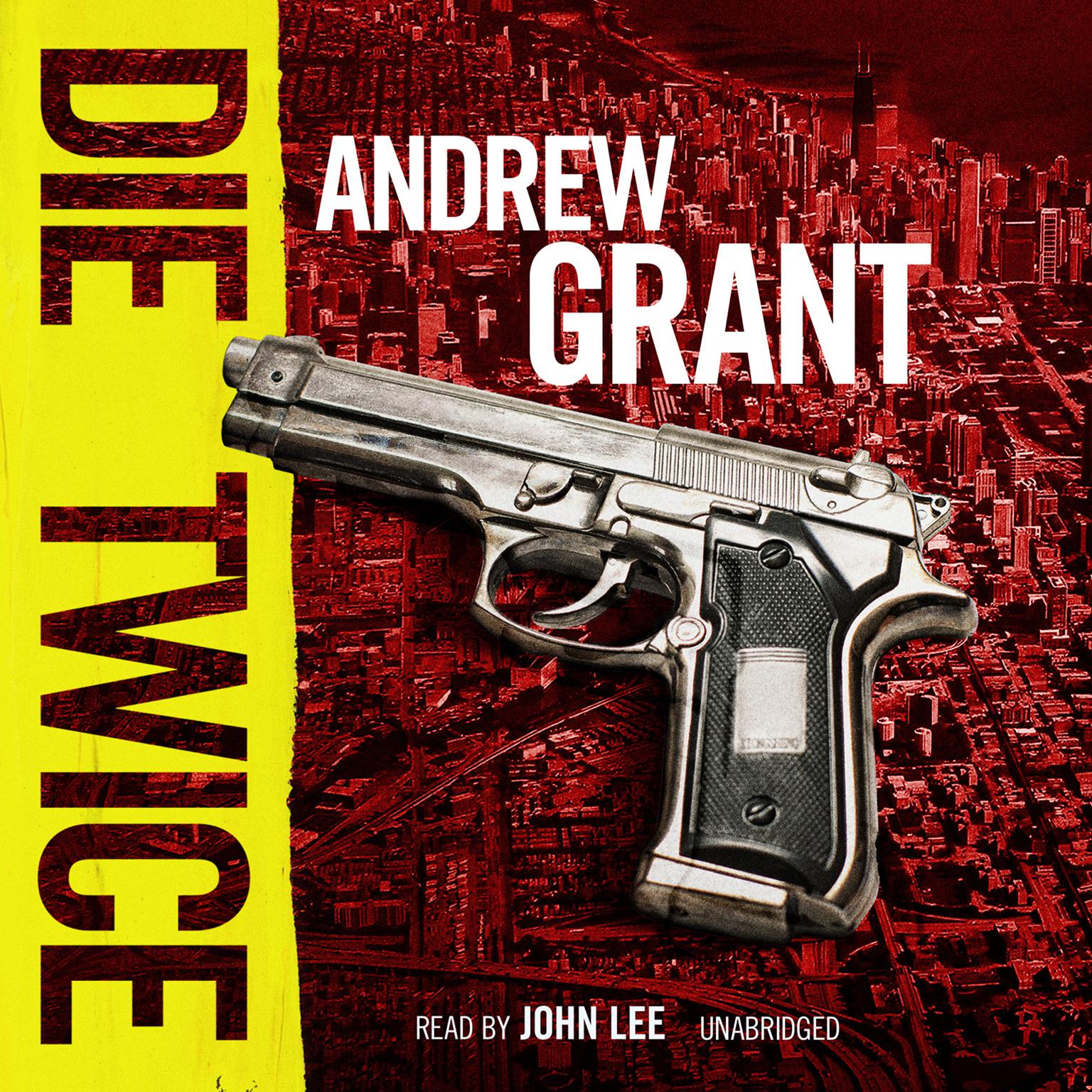Die Twice: A David Trevellyan Novel Audiobook, by Andrew Grant