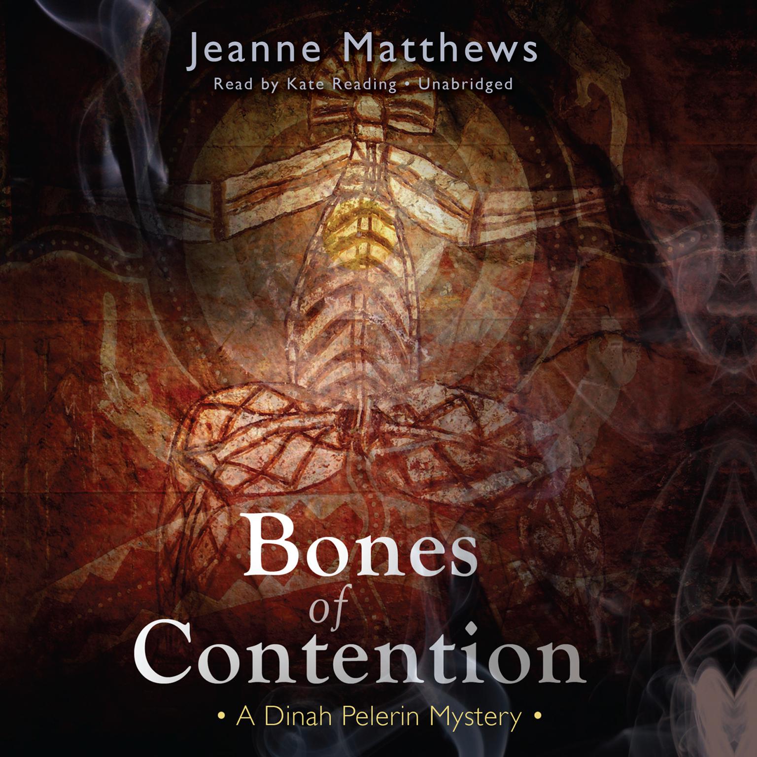 Bones of Contention: A Dinah Pelerin Mystery Audiobook, by Jeanne Matthews