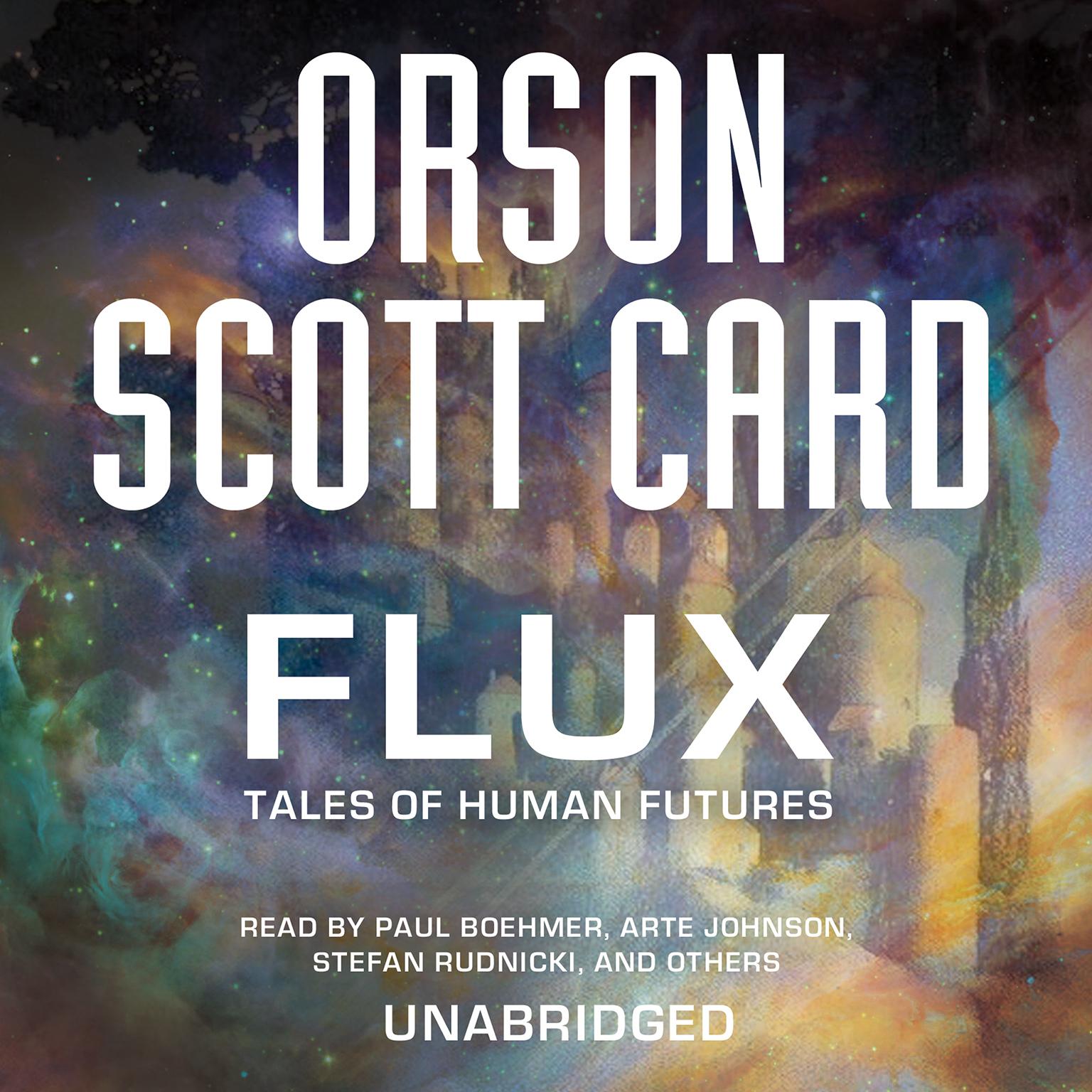 Flux: Tales of Human Futures Audiobook, by Orson Scott Card