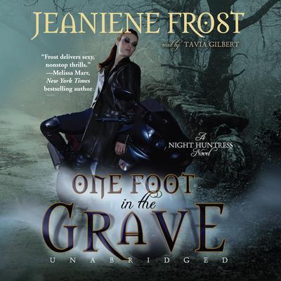 One Foot in the Grave: A Night Huntress Novel Audiobook, by 