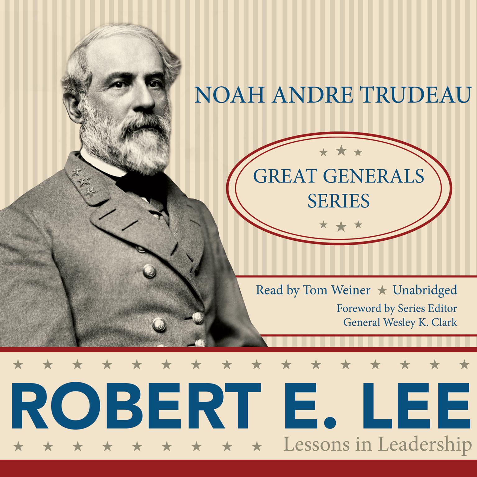 Robert E. Lee: Lessons in Leadership Audiobook, by Noah Andre Trudeau