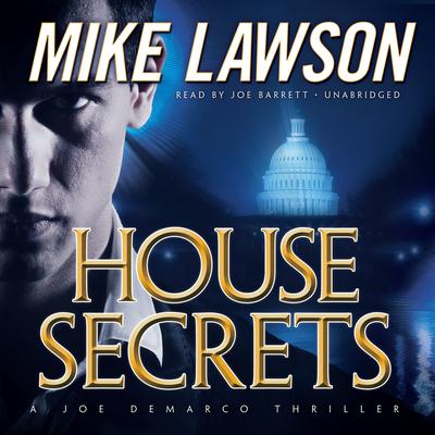 House Secrets: A Joe DeMarco Thriller Audiobook, by Mike Lawson