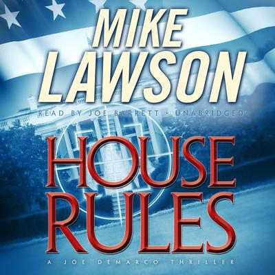 House Rules: A Joe DeMarco Thriller Audiobook, by Mike Lawson