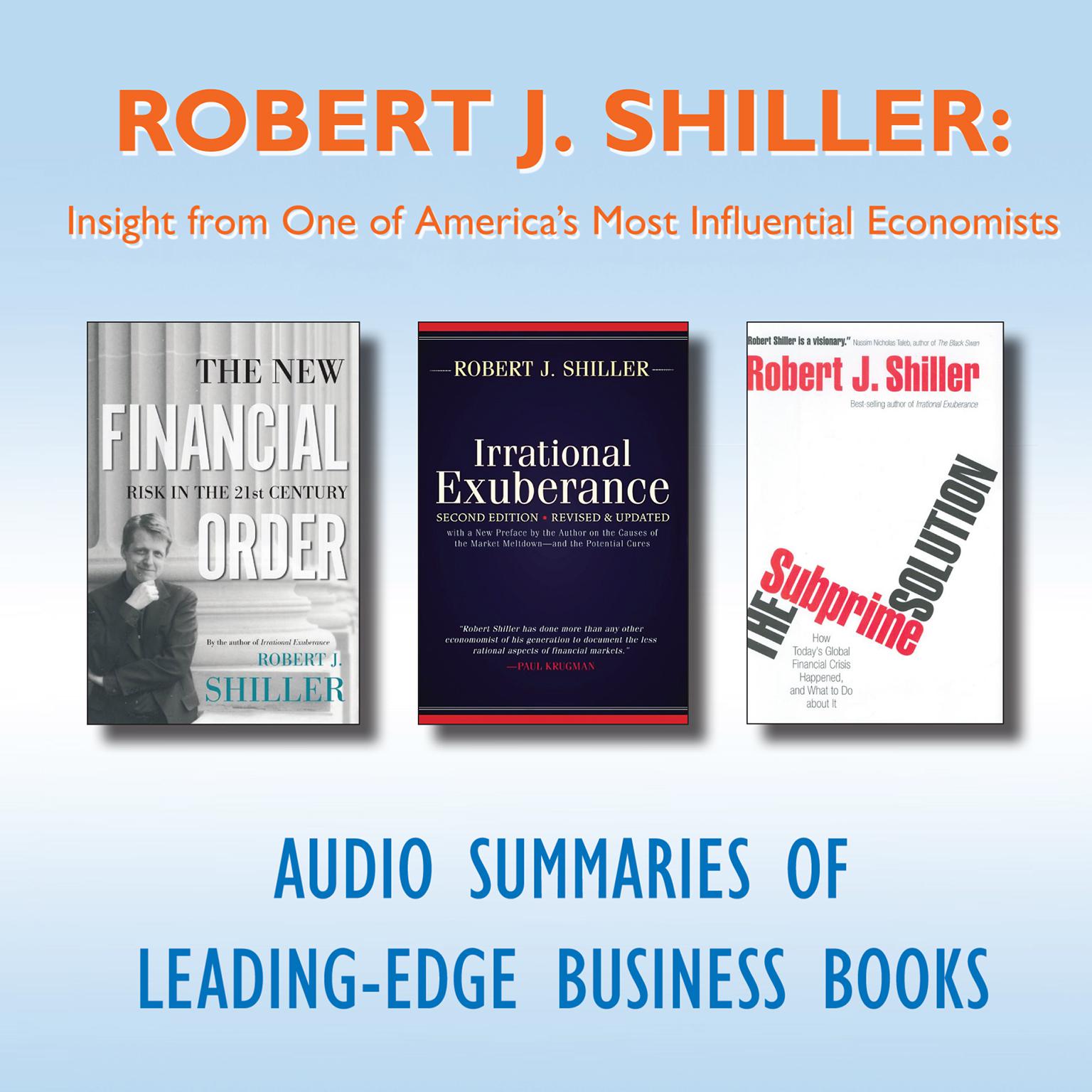Robert J. Shiller: Insight from One of America’s Most Influential Economists Audiobook, by getAbstract