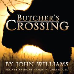 Butcher’s Crossing Audiobook, by John Williams