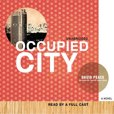 Occupied City Audiobook, by David Peace