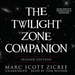 The Twilight Zone Companion, Second Edition Audiobook, by Marc Scott Zicree