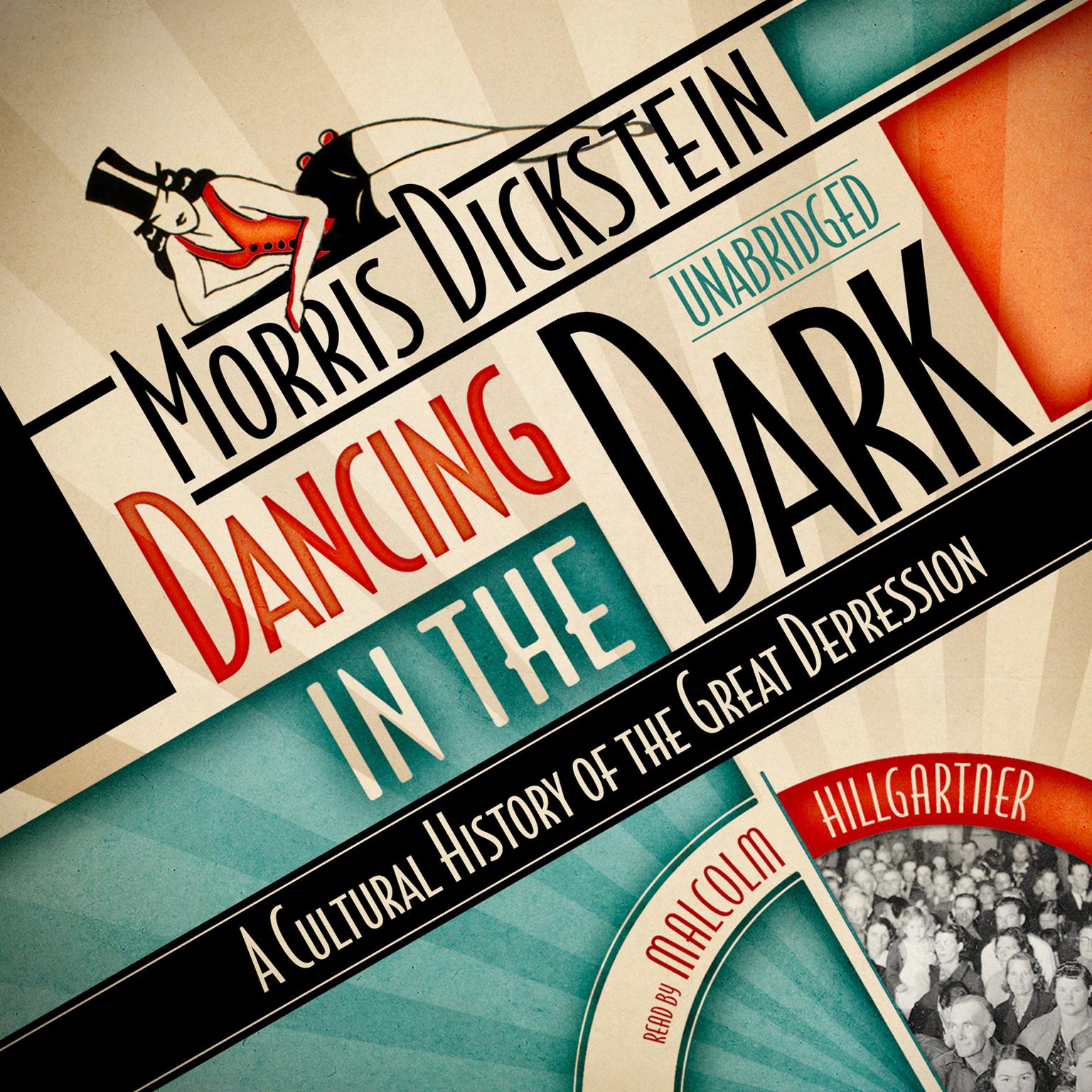 Dancing in the Dark: A Cultural History of the Great Depression Audiobook, by Morris Dickstein