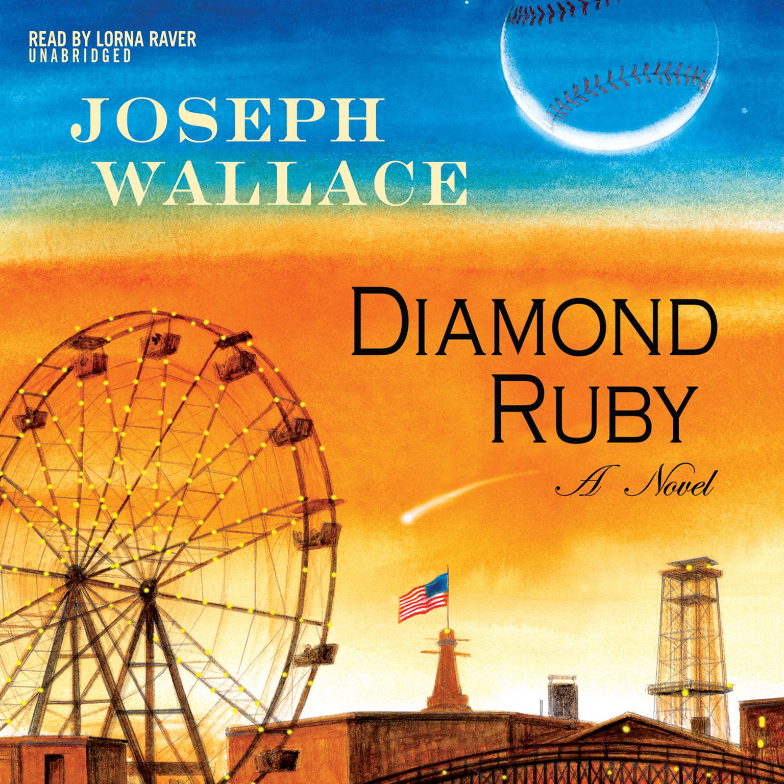 Diamond Ruby: A Novel Audiobook, by Joseph Wallace