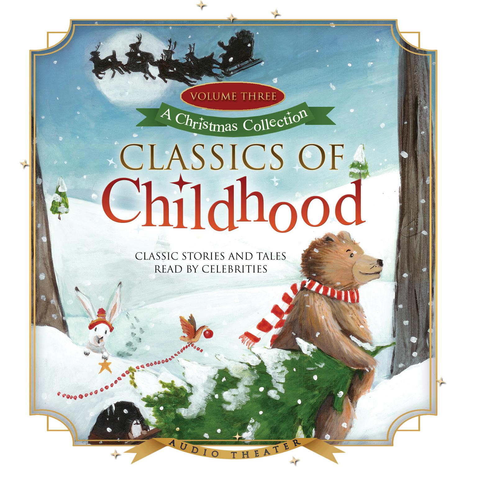 Classics of Childhood, Vol. 3: A Christmas Collection Audiobook, by various authors