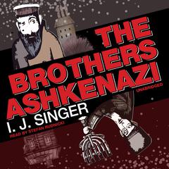 The Brothers Ashkenazi Audiobook, by 