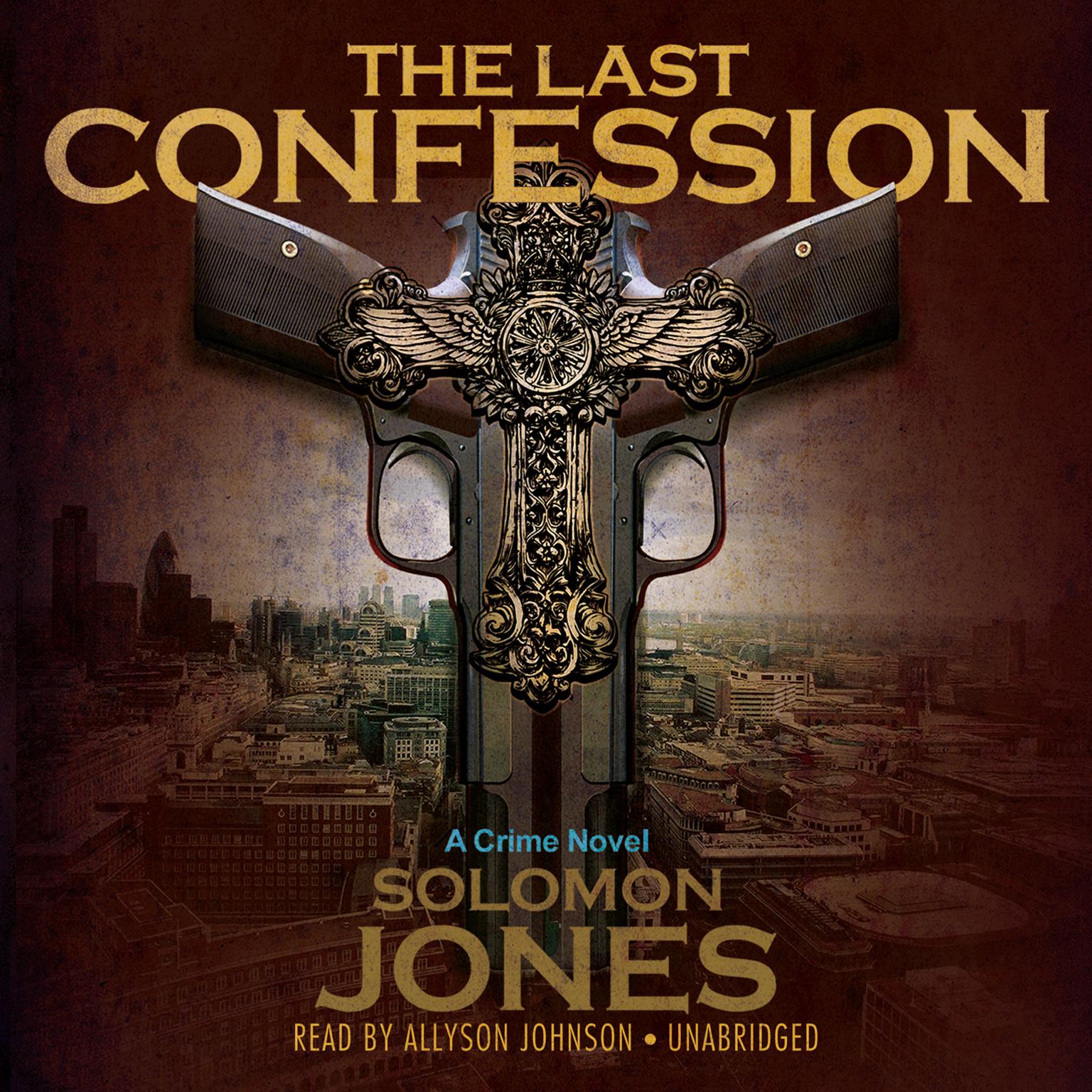 The Last Confession Audiobook, by Solomon Jones