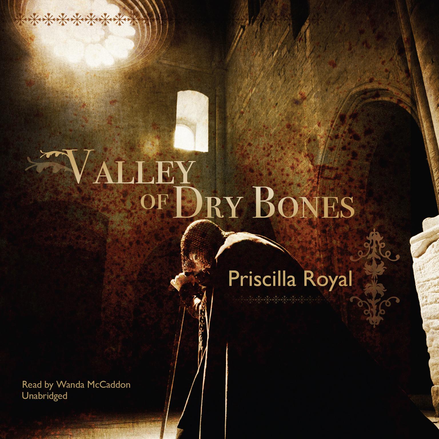 Valley of Dry Bones: A Medieval Mystery Audiobook, by Priscilla Royal