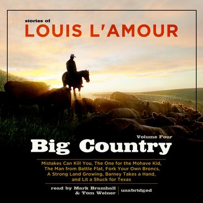 Big Country, Vol. 4: Stories of Louis L’Amour Audiobook, by Louis L’Amour