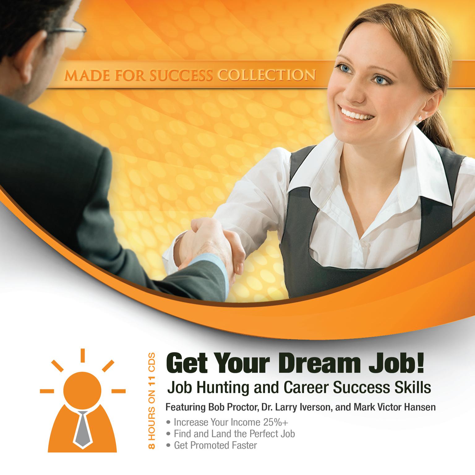 Get Your Dream Job!: Job Hunting and Career Success Skills Audiobook, by Made for Success