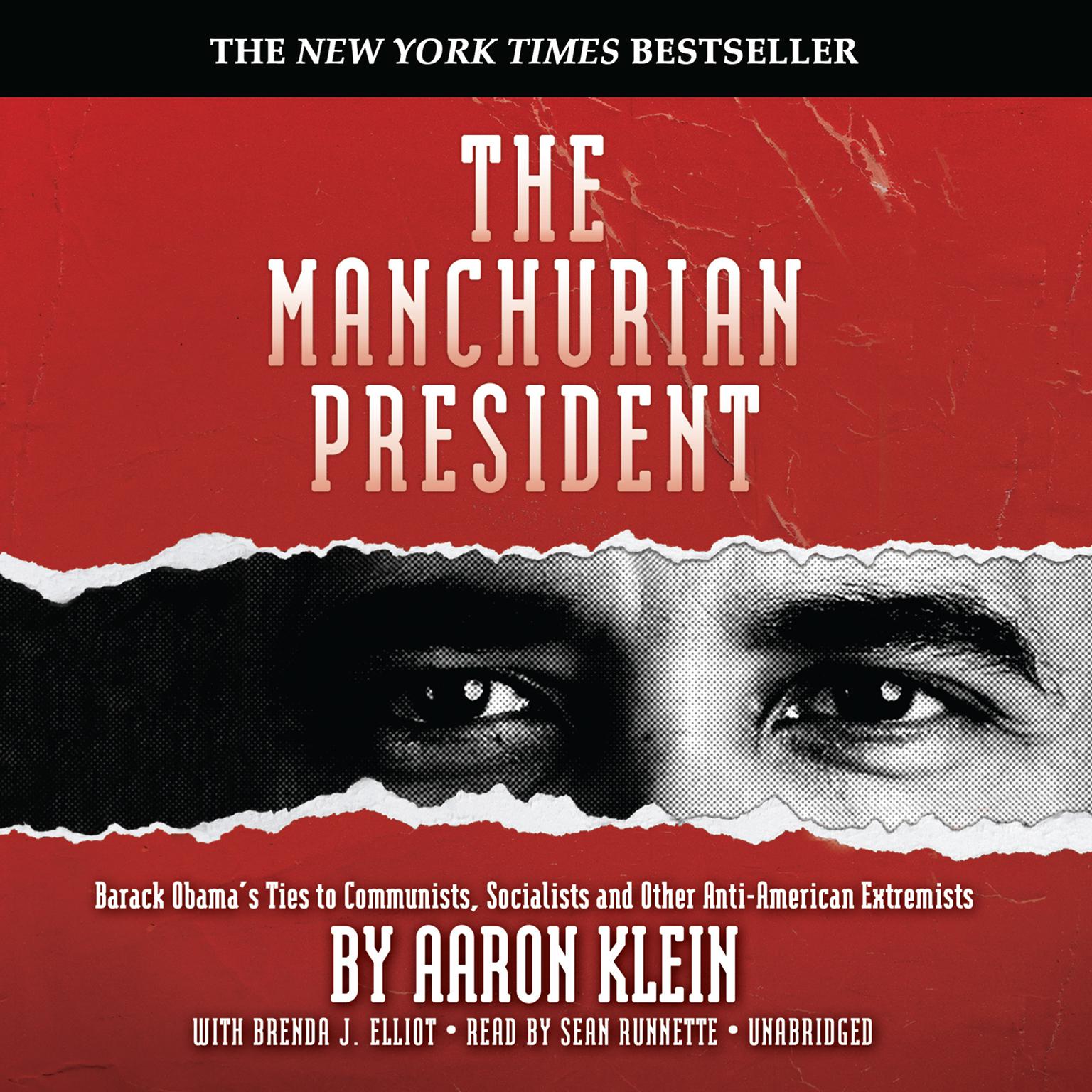 The Manchurian President: Barack Obamas Ties to Communists, Socialists and Other Anti-American Extremists Audiobook, by Aaron Klein