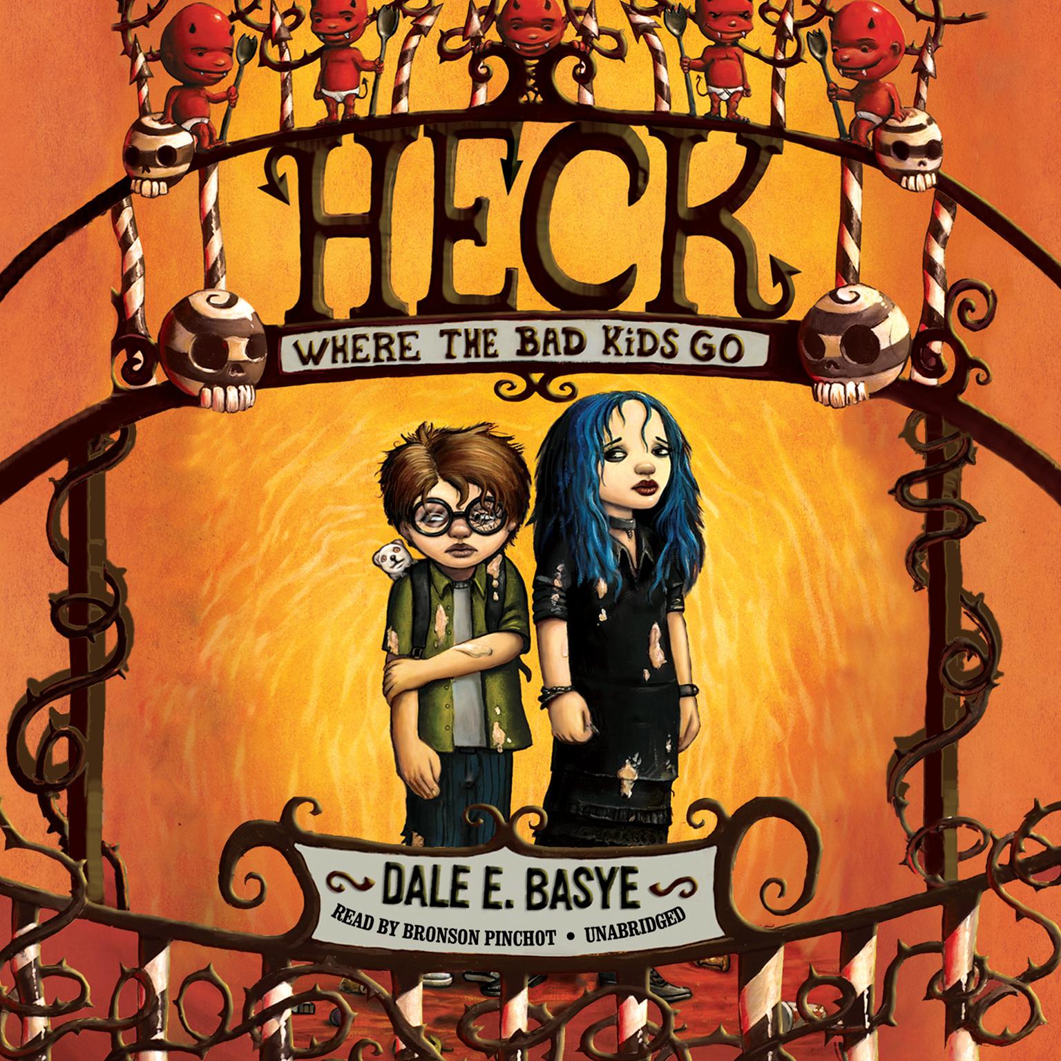 Heck: Where the Bad Kids Go Audiobook, by Dale E. Basye