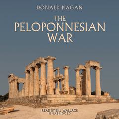 The Peloponnesian War Audiobook, by Donald Kagan