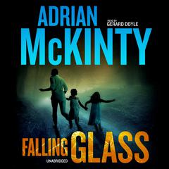 Falling Glass Audiobook, by Adrian McKinty