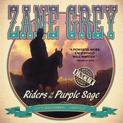 Riders of the Purple Sage: The Restored Edition Audiobook, by Zane Grey