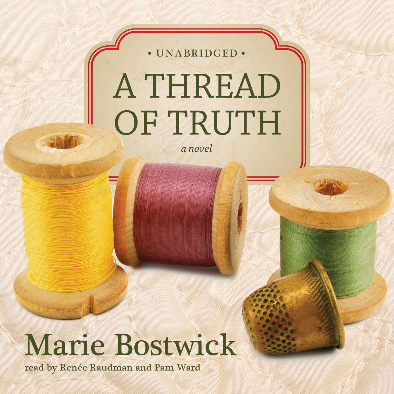 A Thread of Truth Audiobook, by Marie Bostwick