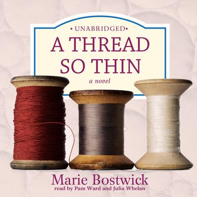 A Thread So Thin Audiobook, by Marie Bostwick