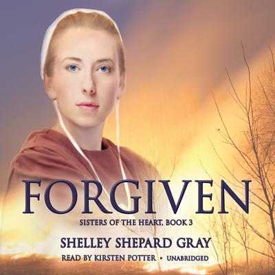 Forgiven Audiobook, by Shelley Shepard Gray