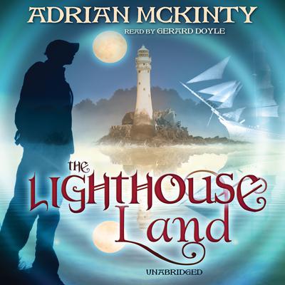 The Lighthouse Land Audiobook, by Adrian McKinty