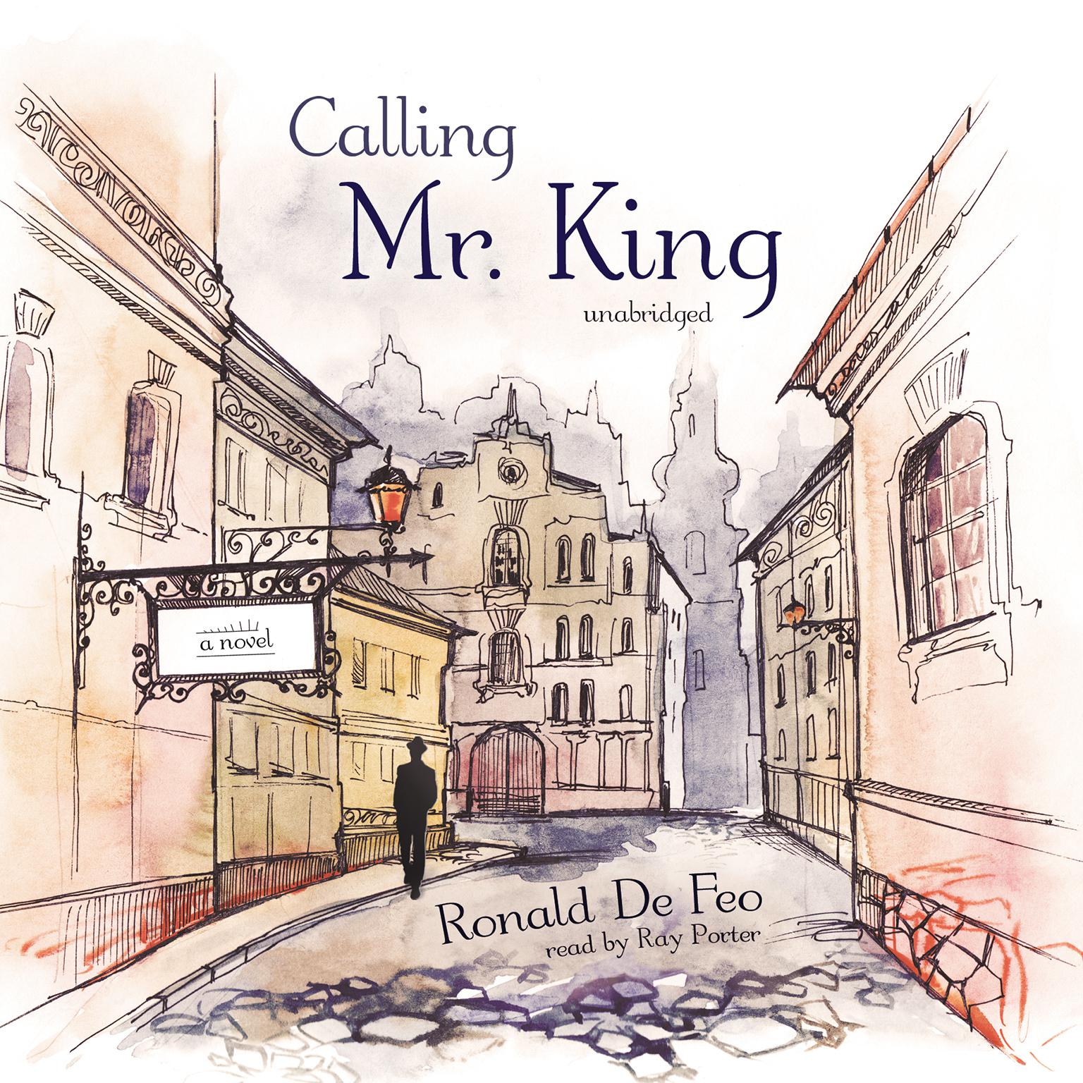 Calling Mr. King: A Novel Audiobook, by Ronald De Feo